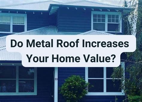 does a metal roof increase the value of your house|replace roof before selling house.